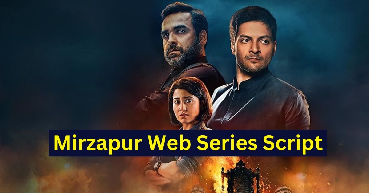 Download Mirzapur Web Series Script in English