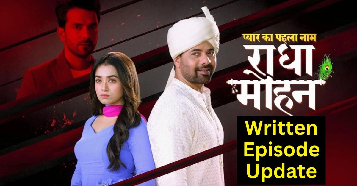 Pyar Ka Pehla Naam Radha Mohan 8th August 2024 Written Update